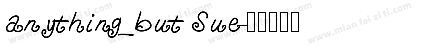 anything_but Sue字体转换